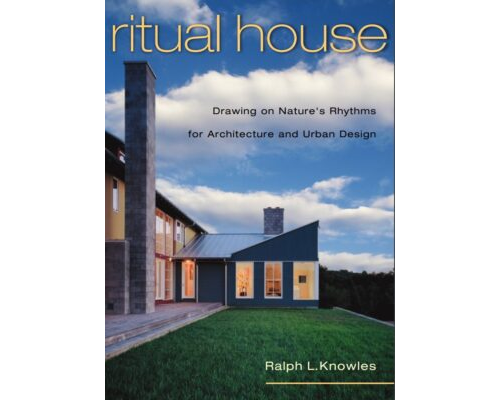 Ritual House: Drawing on Nature’s
