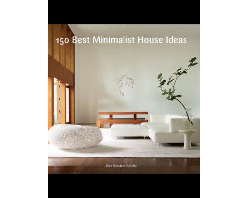 150 Best Minimalist Home Ideas